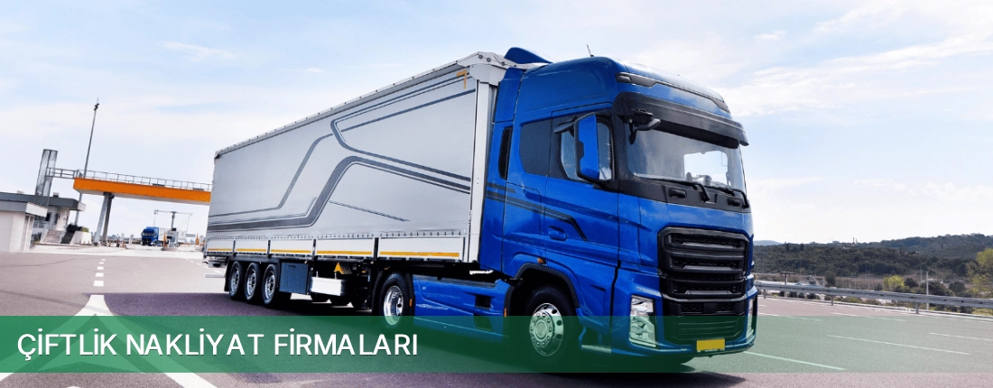 Çiftlik Nakliyat Taşımacılık